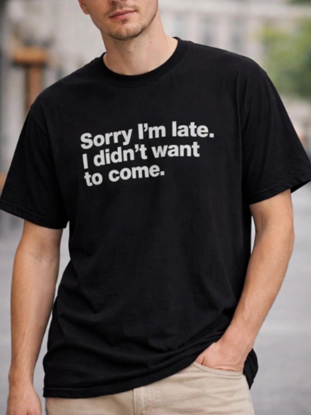 Sorry I'm Late. I Didn't Want To Come Classic T-Shirt Unisex Mens Black XL New